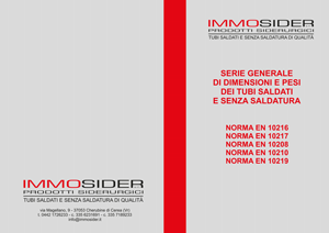 Serie generale dimensioni e pesi tubi saldati e senza saldatura
